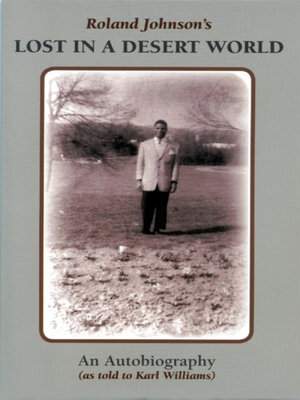 cover image of Lost in a Desert World: an Autobiography